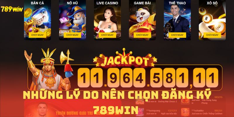 Những lý do nên lựa chọn đăng ký tại 789win