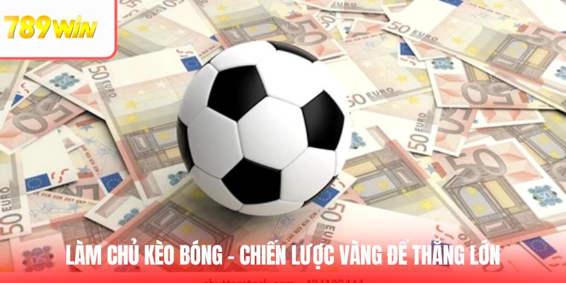 Mẹo soi kèo bóng đá đỉnh cao từ cao thủ chuyên nghiệp