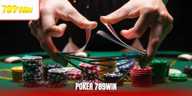 Poker 789Win - Sân Chơi Poker Hàng Đầu, Cơ Hội Thắng Lớn